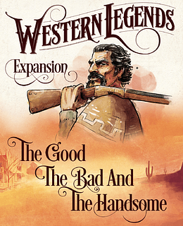 Portada juego de mesa Western Legends: El Bueno, el Guapo y el Malo